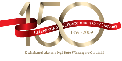 150 Celebrating Christchurch City Libraries 1859-2009